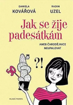 Jak se žije padesátkám aneb Čarodějnice neupalovat