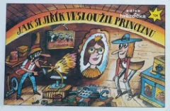 Jak si Jiřík vysloužil princeznu