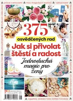Jak si přivolat štěstí a radost: Jednoduchá magie pro ženy: 375 osvědčených rad