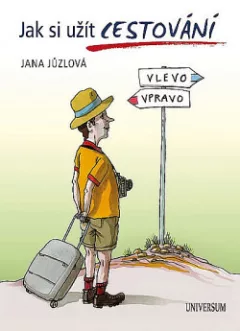 Jak si užít cestování