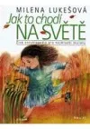 Jak to chodí na světě