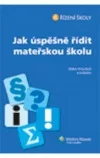 Jak úspěšně řídit mateřskou školu