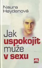 Jak uspokojit muže v sexu