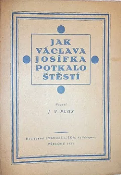 Jak Václava Josífka potkalo štěstí