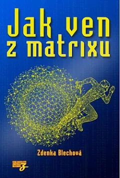 Jak ven z matrixu