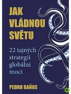 Jak vládnou světu – 22 strategií globální moci