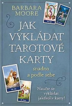 Jak vykládat tarotové karty