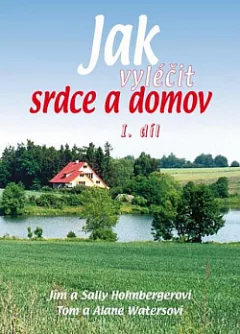 Jak vyléčit srdce a domov