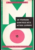 Jak vyšetřujeme geometrická místa metodou souřadnic