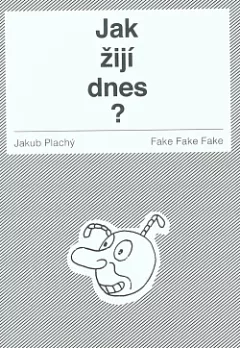 Jak žijí dnes?