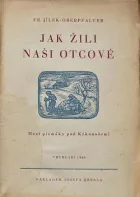 Jak žili naši otcové. Mezi písmáky pod Krkonošemi