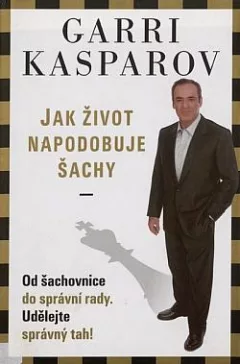 Jak život napodobuje šachy