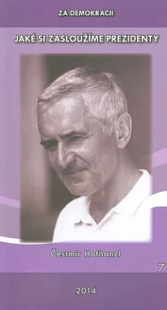 Jaké si zasloužíme prezidenty