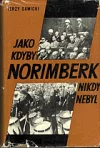 Jako kdyby Norimberk nikdy nebyl