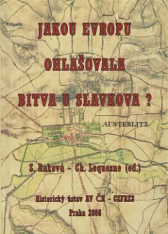 Jakou Evropu ohlašovala bitva u Slavkova?