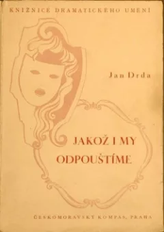 Jakož i my odpouštíme