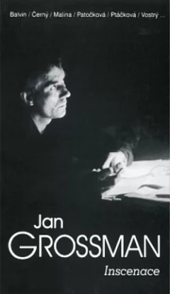 Jan Grossman II. – Inscenace