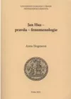 Jan Hus - pravda - fenomenologie