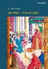 Jan Hus - Pravda vítězí