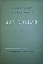 Jan Kollár: řeči pronesené na večeru slovanského výboru v Moskvě na paměť 150. výročí narození Jana Kollára 29. července 1943
