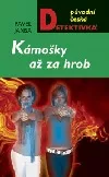 Kámošky až za hrob