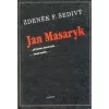 Jan Masaryk: ...při jméně, které nosil... musel zemřít...