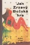 Jan Zrzavý Božská hra