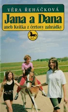 Jana a Dana aneb Kvítka z čertovy zahrádky