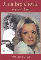 Jana Brejchová, sestra Hany