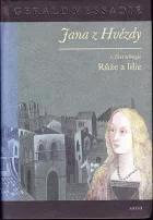 Jana z Hvězdy I. - Růže a lilie