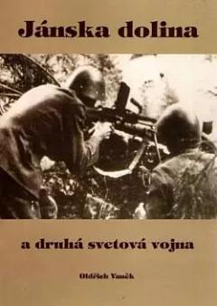 Jánska dolina a druhá svetová vojna