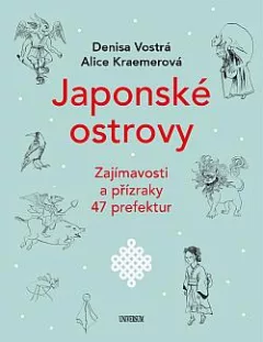 Japonské ostrovy: Zajímavosti a přízraky 47 prefektur