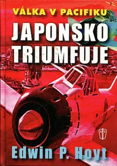 Japonsko triumfuje - Válka v Pacifiku