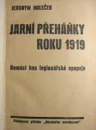 Jarní přeháňky roku 1919 - domácí kus legionářské epopeje
