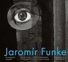 Jaromír Funke - avantgardní fotograf