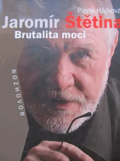 Jaromír Štětina: Brutalita moci