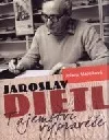 Jaroslav Dietl - tajemství vypravěče