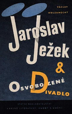Jaroslav Ježek & Osvobozené divadlo