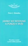 Jasno vo svedomí a pokoj v duši