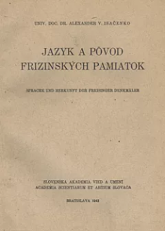 Jazyk a pôvod Frizinských pamiatok