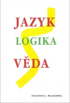 Jazyk - logika - věda