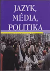 Jazyk, média, politika