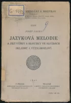 Jazyková melodie a její výšky a hloubky ve službách skladby a významosloví