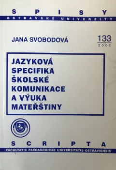 Jazyková specifika školské komunikace a výuka mateřštiny
