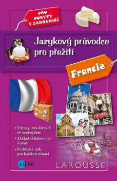 Jazykový průvodce pro přežití – Francie