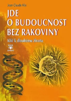 Jde o budoucnost bez rakoviny