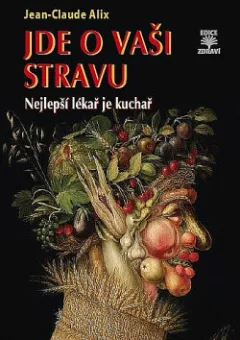 Jde o vaši stravu: Nejlepší lékař je kuchař