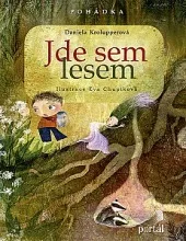 Jde sem lesem - Bylinková pohádka