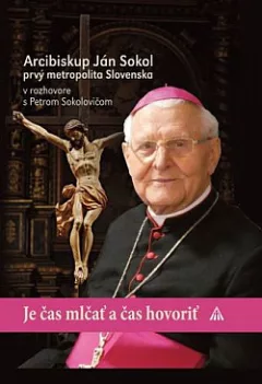 Je čas mlčať a je čas hovoriť