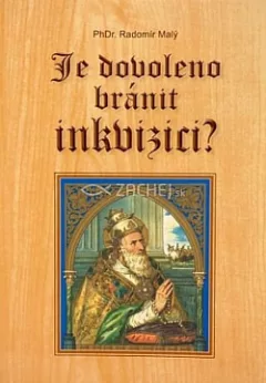 Je dovoleno bránit inkvizici?